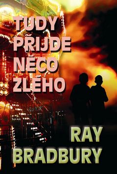 Tudy přijde něco zlého
