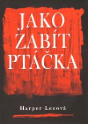 Jako zabít ptáčka