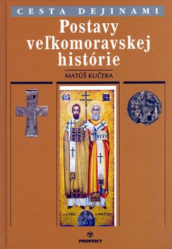 Postavy veľkomoravskej histórie