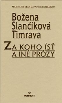 Za koho ísť a iné prózy