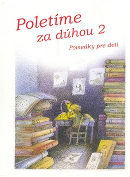 Poletíme za dúhou 2