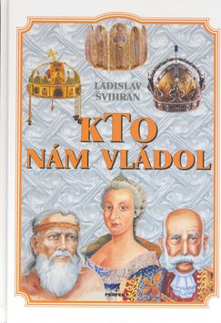 Kto nám vládol - 3. vydanie