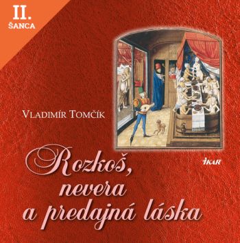 Lacná kniha Rozkoš, nevera a predajná láska