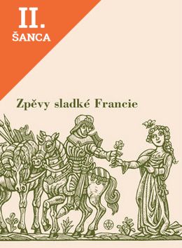 Lacná kniha Zpěvy sladké Francie