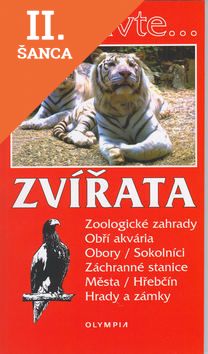 Lacná kniha Zvířata Zoologické zagrady, Obří akvária, Obory/Sokolníci, Záchranné stanice,..