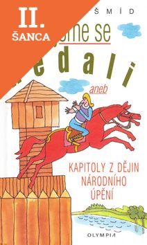 Lacná kniha Jak jsme se nedali aneb Kapitolky z dějin národního úpění