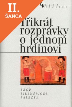 Lacná kniha Třikrát rozprávky o jedn.hrdin
