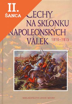 Lacná kniha Čechy na sklonku napoleonských válek