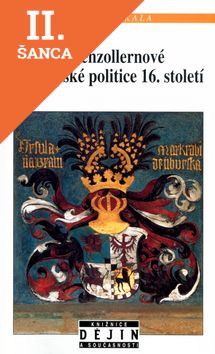 Lacná kniha Hohenzollernové v evropské politice 16.století