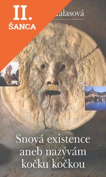 Lacná kniha Snová existence aneb nazývám kočku kočkou