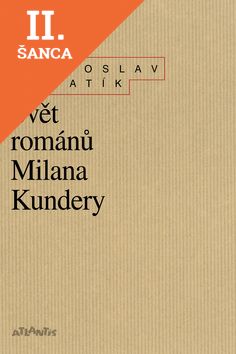 Lacná kniha Svět románů Milana Kundery