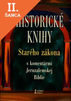 Lacná kniha Historické knihy Starého zákona s komentármi Jeruzalemskej Biblie