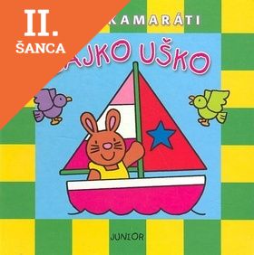 Lacná kniha Zajko Uško - Malí kamaráti