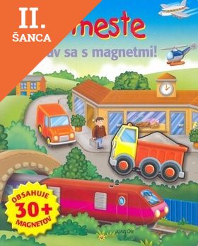 Lacná kniha V meste - Zabav sa s magnetmi!