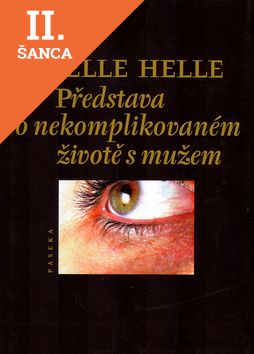 Lacná kniha Představa o nekomplikovaném životě s mužem