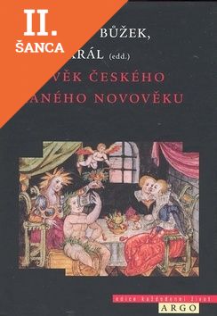 Lacná kniha Člověk českého raného novověku (16.-17. století)