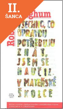 Lacná kniha Všechno, co opravdu potřebuju znát, jsem se naučil v mateřské školce