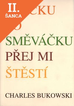 Lacná kniha Ptáčku posměváčku přej mi štěstí