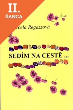 Lacná kniha Sedím na cestě...