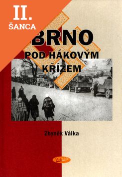 Lacná kniha Brno pod hákovým křížem