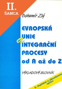 Lacná kniha Evropská unie a integrační procesy od A do Z