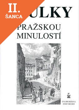 Lacná kniha Toulky pražskou minulostí