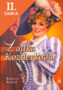 Lacná kniha Laďka Kozderková - Muzikálová hvězda