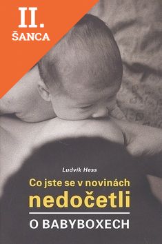 Lacná kniha Co jste se v novinách nedočetli o babyboxech