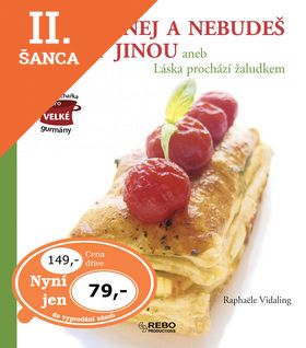 Lacná kniha Ochutnej a nebudeš chtít jinou