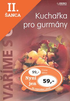 Lacná kniha Kuchařka pro gurmány