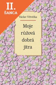Lacná kniha Moje růžová dobrá jitra