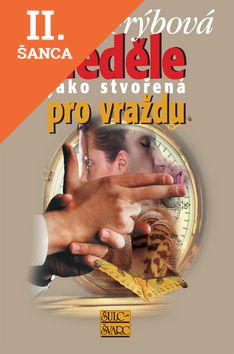 Lacná kniha Neděle jako stvořená pro vraždu
