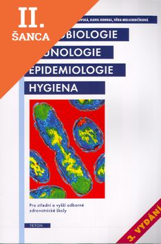 Lacná kniha Mikrobiologie, imunologie, epodemiologie, hygiena