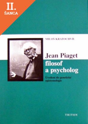 Lacná kniha Jean Piaget – filosof a psycholog
