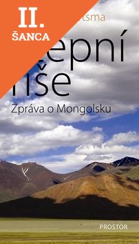 Lacná kniha Stepní říše - Zpráva o Mongolsku