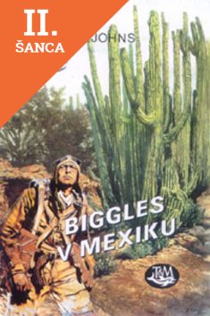 Lacná kniha Biggles v Mexiku
