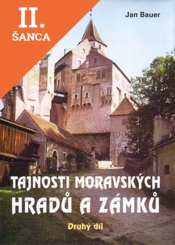 Lacná kniha Tajnosti moravských hradů a zámků - Druhý díl