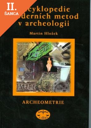 Lacná kniha Encyklopedie moderních metod v archeologii