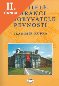 Lacná kniha Stavitelé, obránci a dobyvatelé pevností