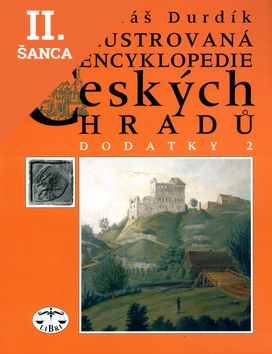 Lacná kniha Ilustrovaná encyklopedie Českých hradů Dodatky 2