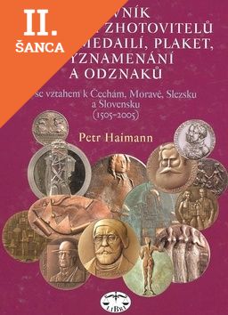 Lacná kniha Slovník autorů a zhotovitelů mincí, medailí, plaket, vyznamenání a odzanků