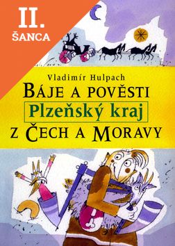 Lacná kniha Báje a pověsti z Čech a Moravy Plzeňsko