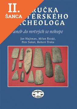 Lacná kniha Příručka amatérského archeologa
