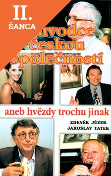 Lacná kniha Průvodce českou společností aneb hvězdy trochu jinak