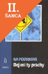 Lacná kniha Dej mi ty prachy