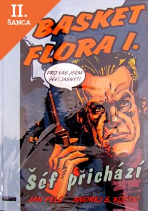 Lacná kniha Basket Flora I. - Šéf přichází