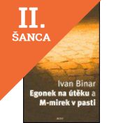 Lacná kniha Egonek na útěku a M-mirek v pasti