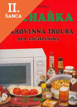 Lacná kniha Kuchařka Mikrovlnná trouba pro začátečníky