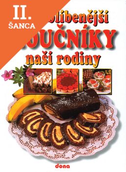 Lacná kniha Nejoblíbenější moučníky naší rodiny