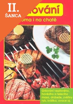 Lacná kniha Grilování doma i na chatě